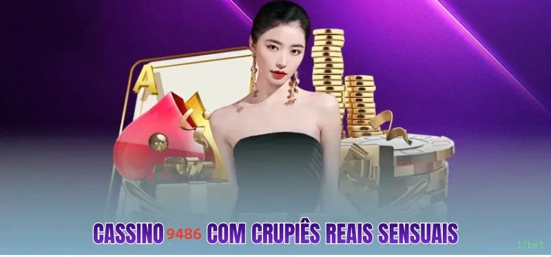 Cassino ao vivo da 17bet com dealers reais